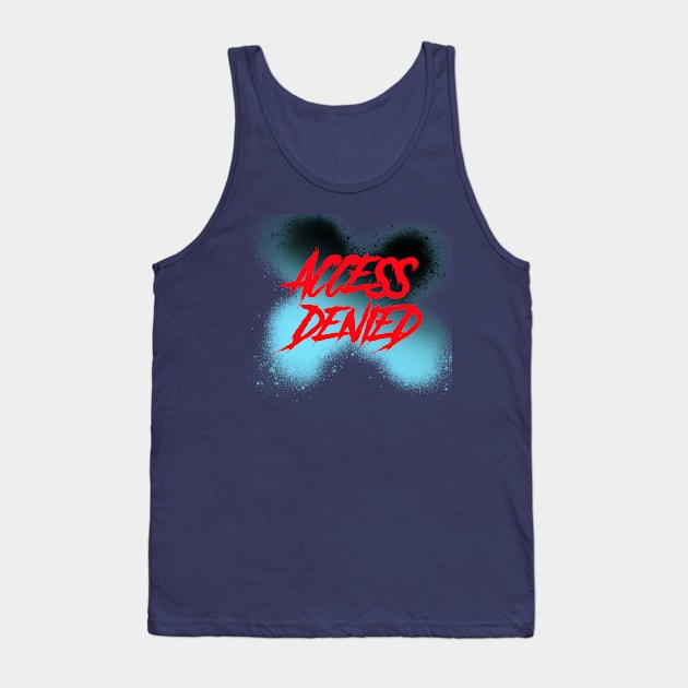 ACCESS DENIED TYPOGRAPHY Tank Top by DesignwithYunuk